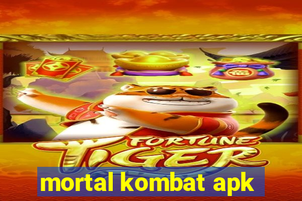 mortal kombat apk